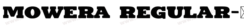 Mowera Regular字体转换